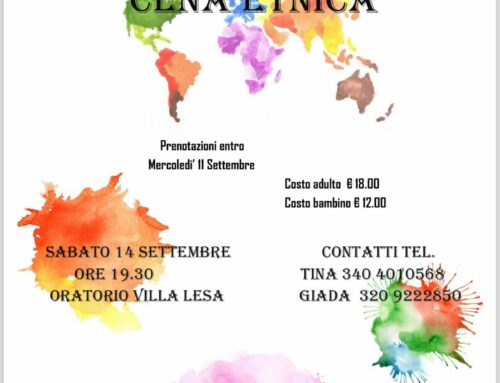 ORATORIO DI VILLA LESA – CENA ETNICA (sabato 14 settembre ore 19.30) / TAVOLA ROTONDA AL FEMMINILE: LA FAMIGLIA (martedì 17 settembre ore 18.00)